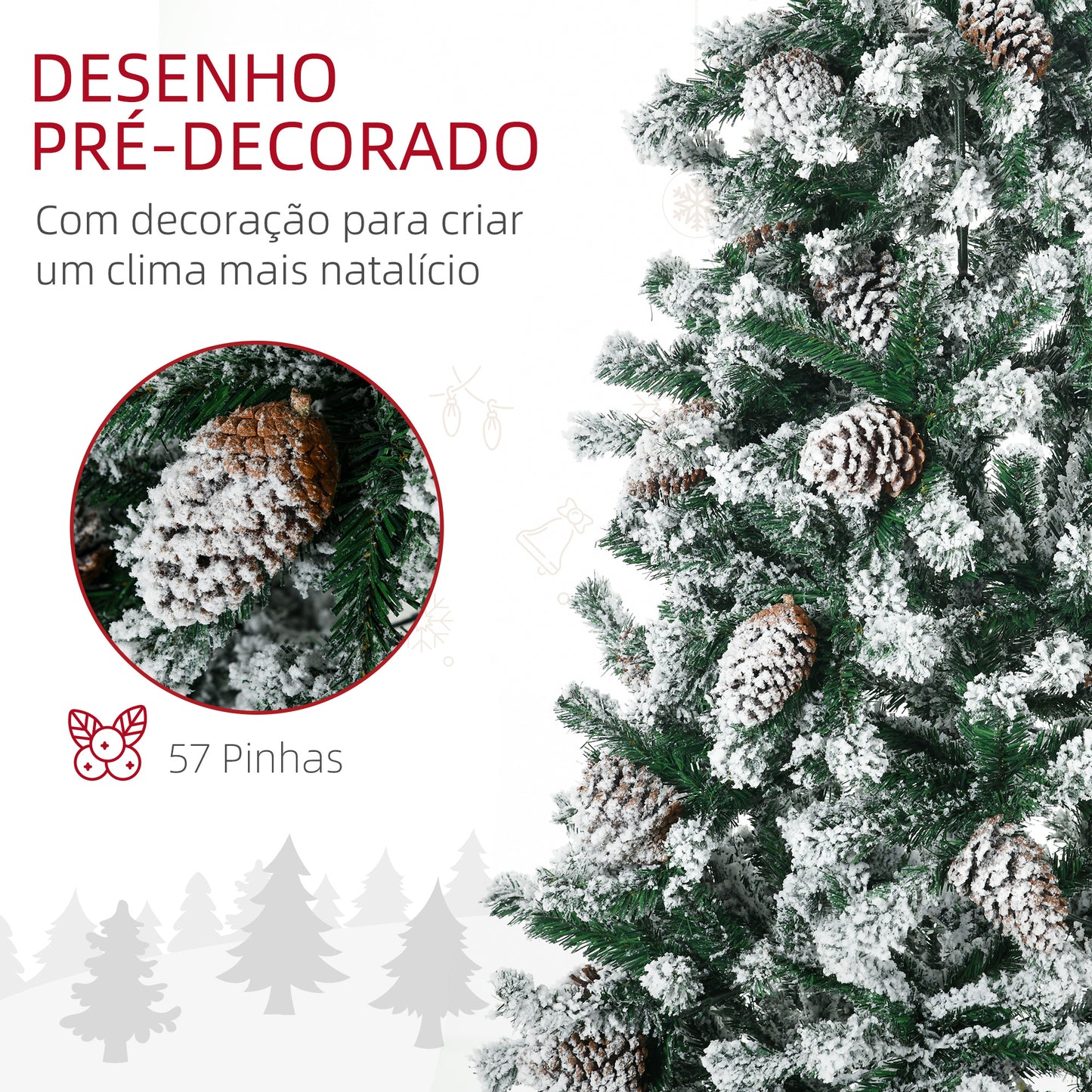 HOMCOM Árvore de Natal Artificial Altura 180 cm Árvore Nevada com 695 Ramos 57 Pinhas e Base de Aço Dobrável Ø104x180 cm Verde